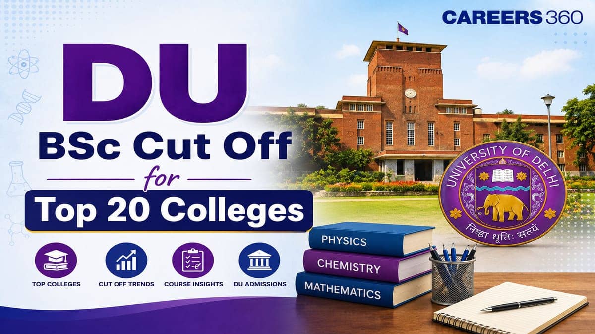 Top 20 DU BSc Colleges Cut Off: College-wise List